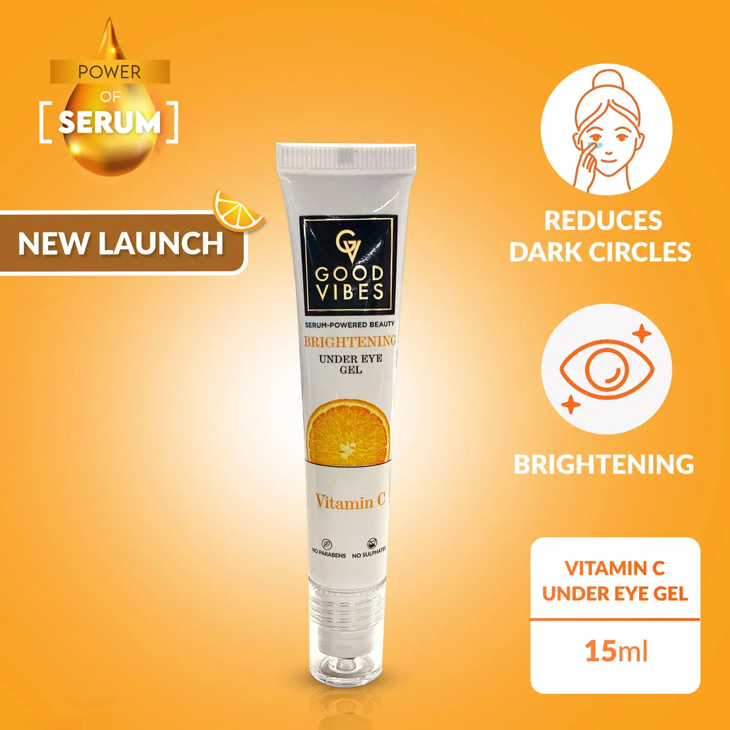 Good Vibes Vitamin C Brightening Under Eye Gel with Power of Serum | No Parabens, No Animal Testing, Vegan, No Mineral Oil, No Sulphates (15 ml)