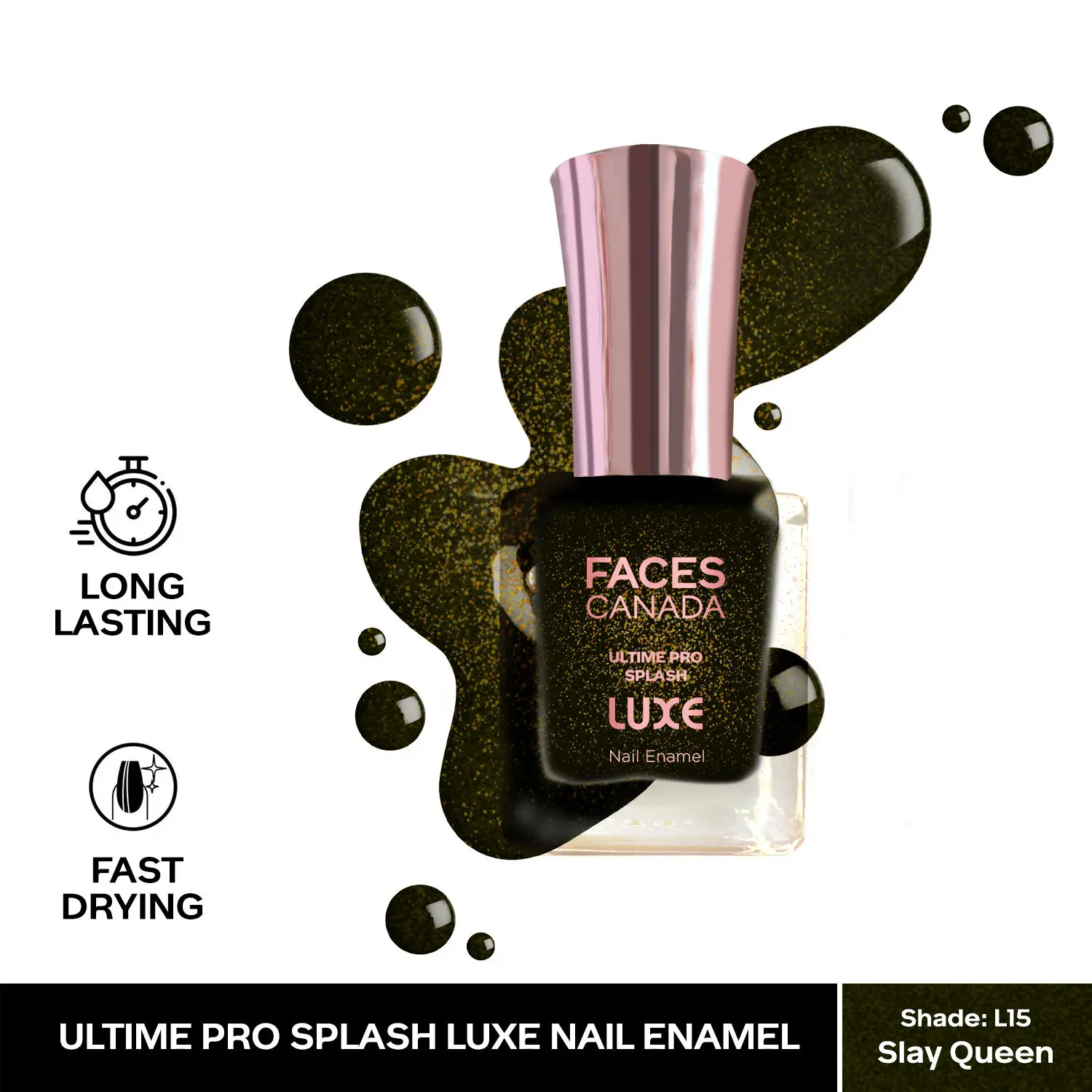 FACESCANADA Ultime Pro Splash Luxe Nail Enamel I Quick-drying I Long lasting I Even-Finish I Vegan I Cruelty-free I Non-Toxic I Ethanol-free I Slay Queen (L15)12ml