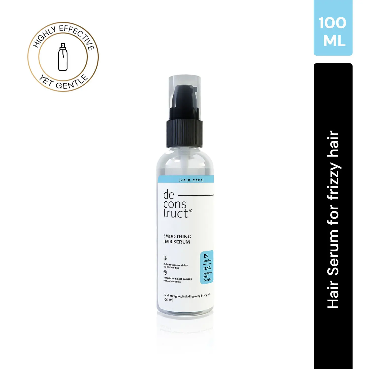 Deconstruct Smoothing Hair Serum - 1% Squalane + 0.4% Hyaluronic Acid Complex | Hair serum for Frizzy Hair 100 ml