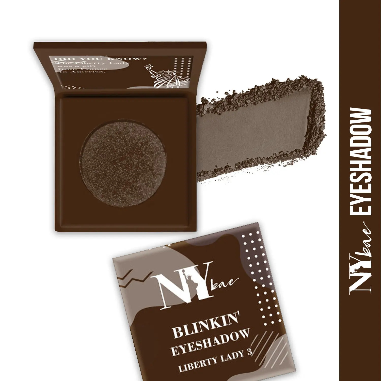 NY Bae Blinkin' Eyeshadow| Brown| Shimmer| Highly Pigmented- Liberty Lady 3 (1.2 g)