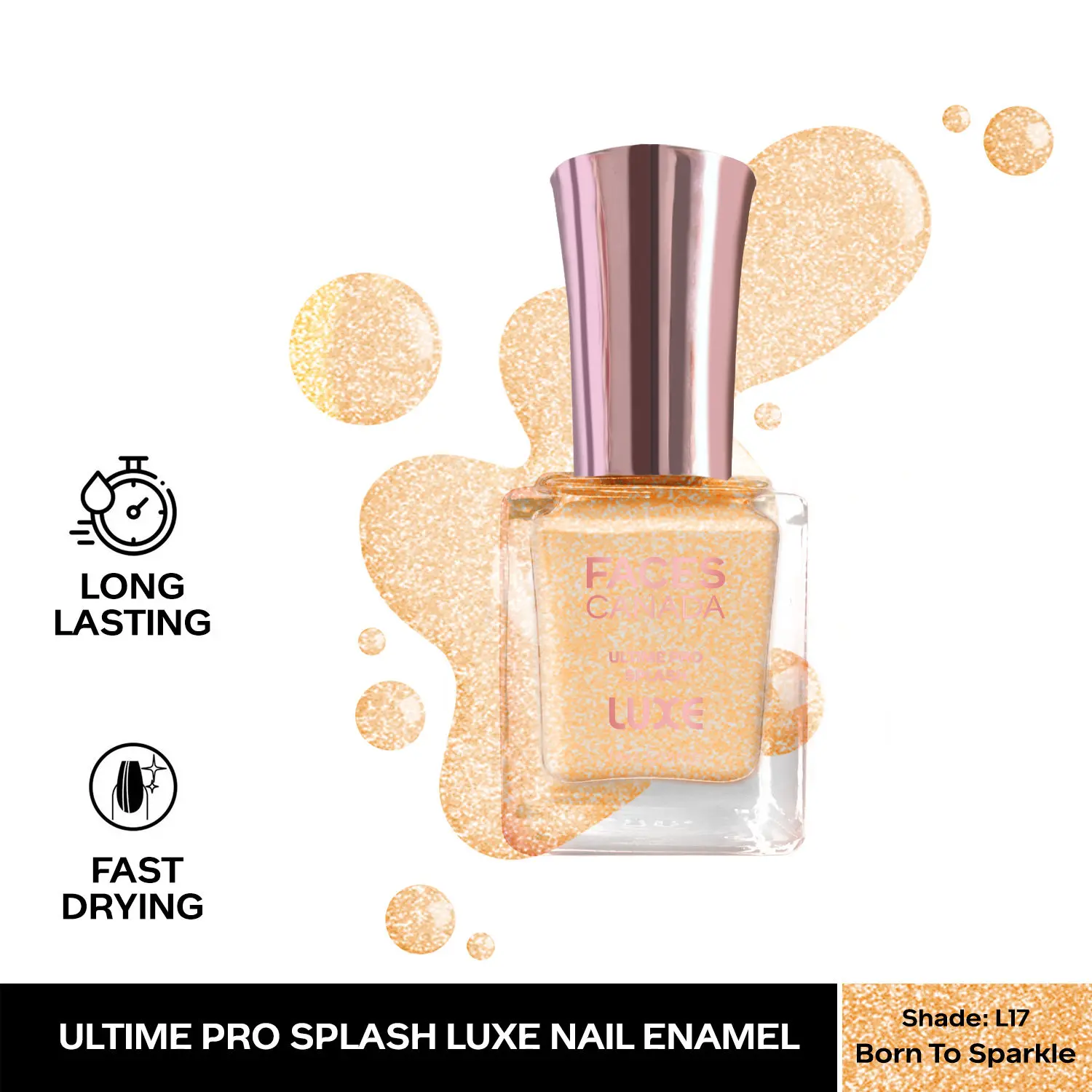 FACESCANADA Ultime Pro Splash Luxe Nail Enamel I Quick-drying I Long lasting I Even-Finish I Vegan I Cruelty-free I Non-Toxic I Ethanol-free I Born to Sparkle (L17)12ml