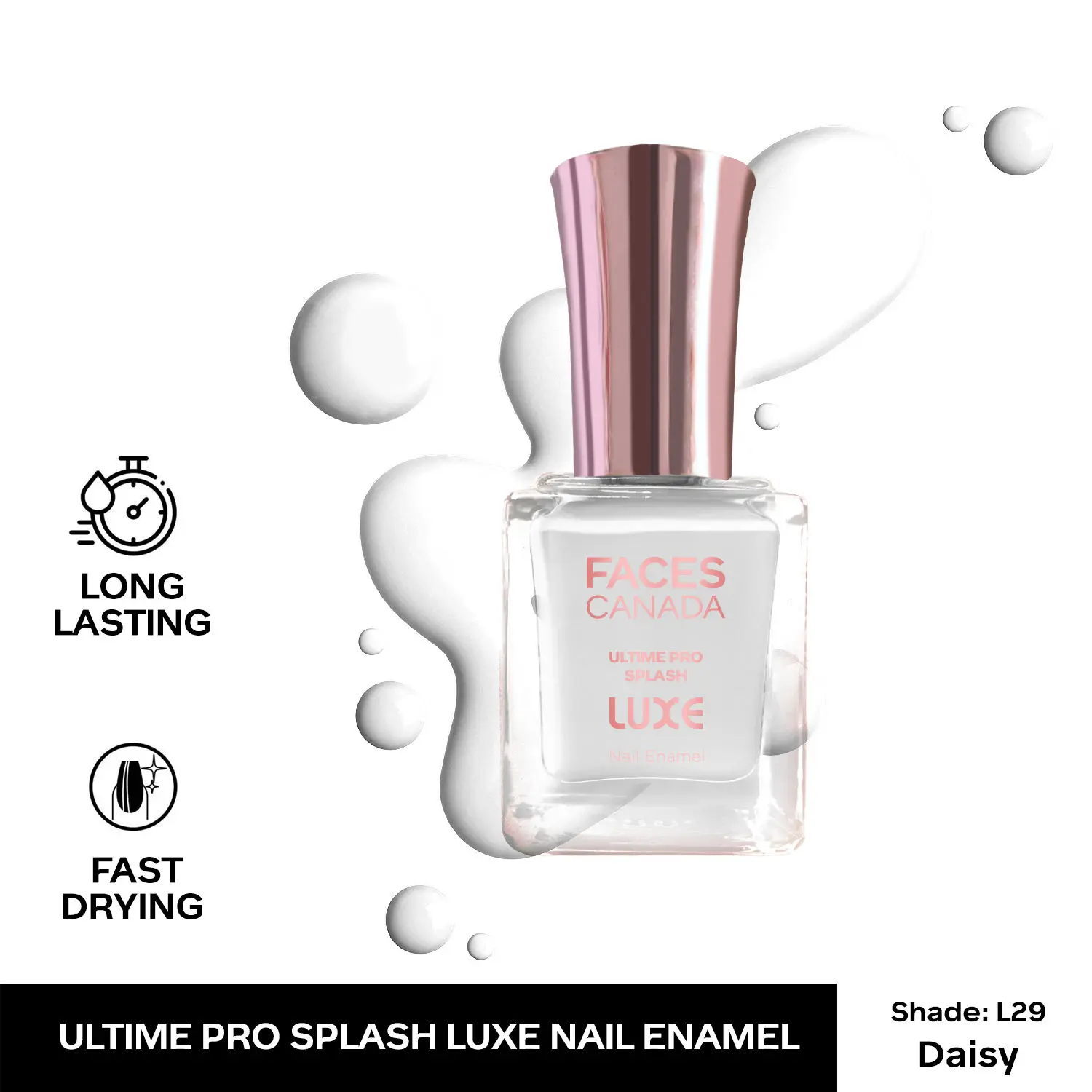 FACESCANADA Ultime Pro Splash Luxe Nail Enamel I Quick-drying I Long lasting I Even-Finish I Vegan I Cruelty-free I Non-Toxic I Ethanol-free I Daisy (L29)12ml