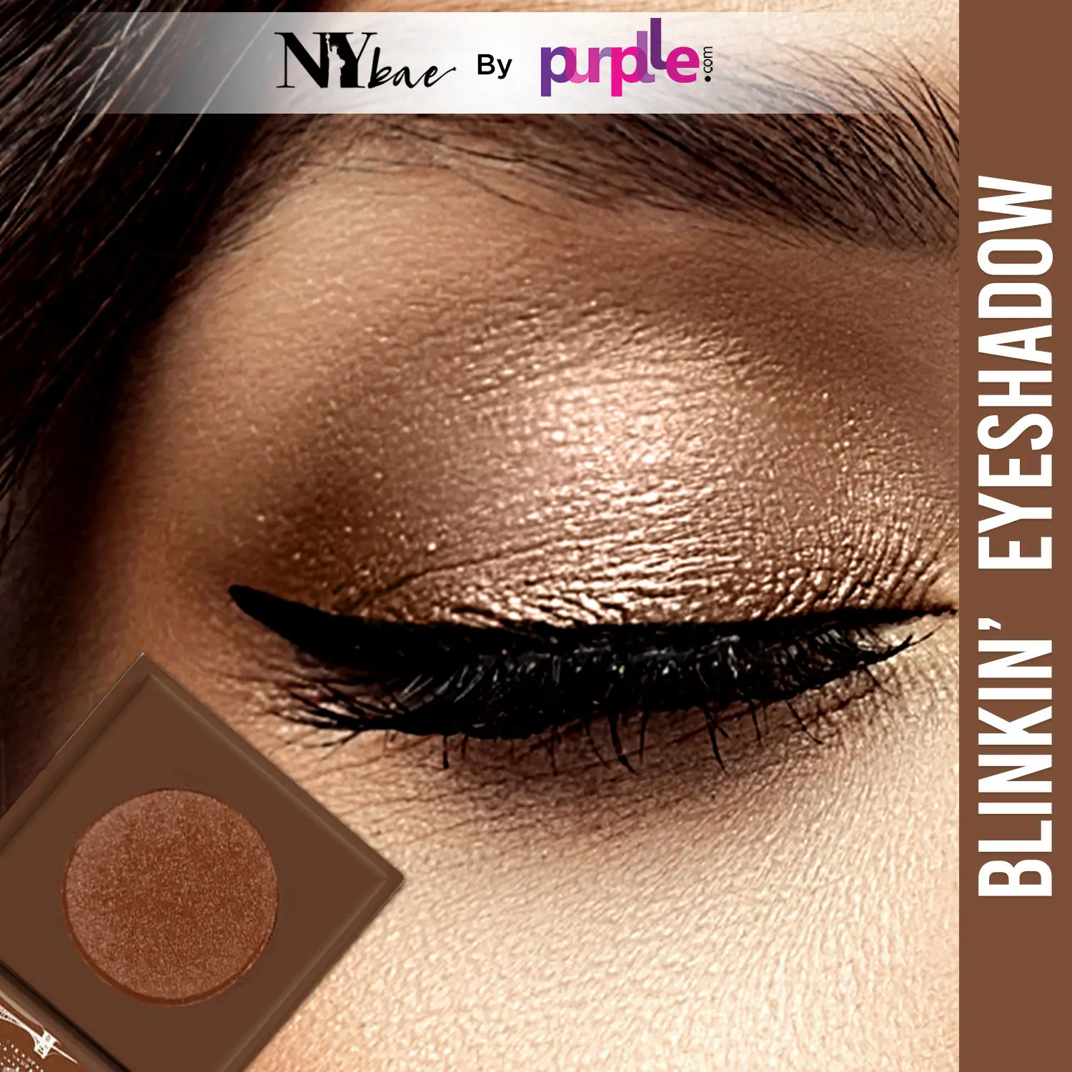 NY Bae Blinkin' Eyeshadow| Brown| Shimmer| Highly Pigmented- Brooklyn 6 (1.2 g)