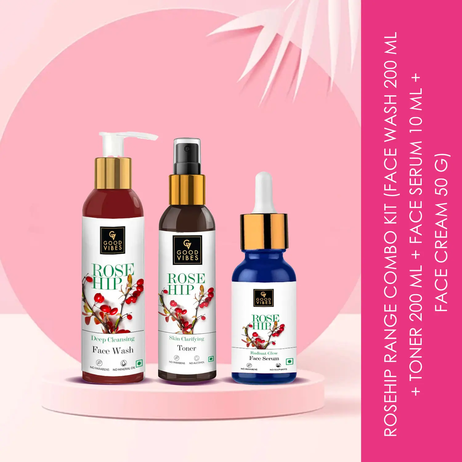 Good Vibes Rosehip Range Combo Kit (Face Wash 200 ml + Toner 200 ml + Face Serum 10 ml + Face Cream 50 g)