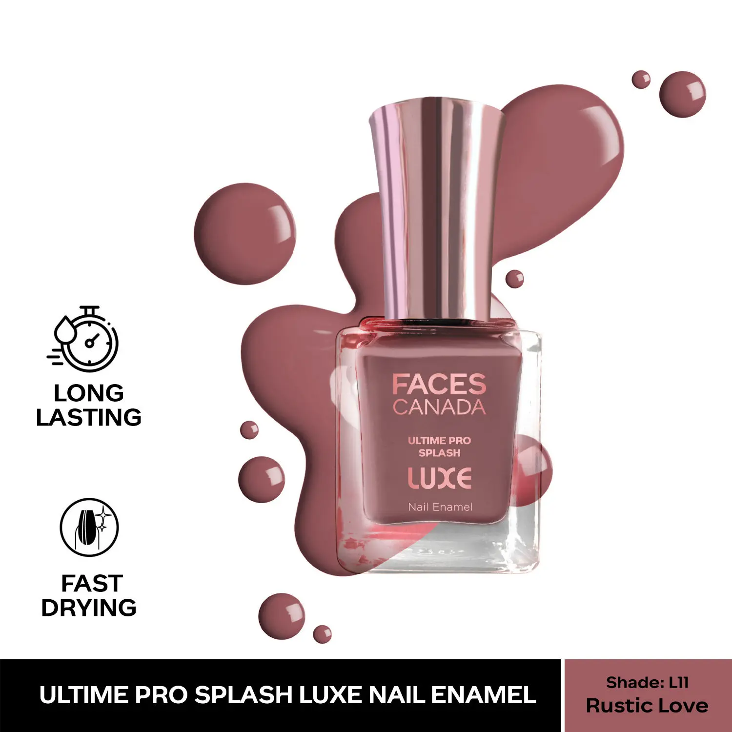 FACESCANADA Ultime Pro Splash Luxe Nail Enamel I Quick-drying I Long lasting I Even-Finish I Vegan I Cruelty-free I Non-Toxic I Ethanol-free I Rustic Love (L11)12ml